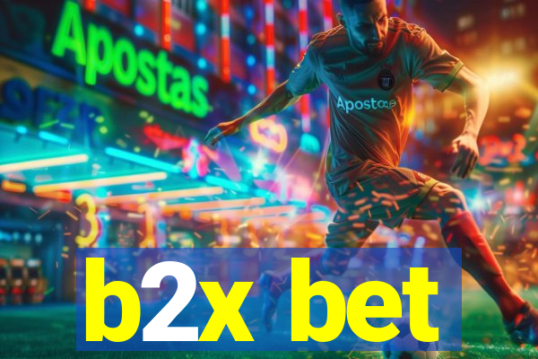 b2x bet